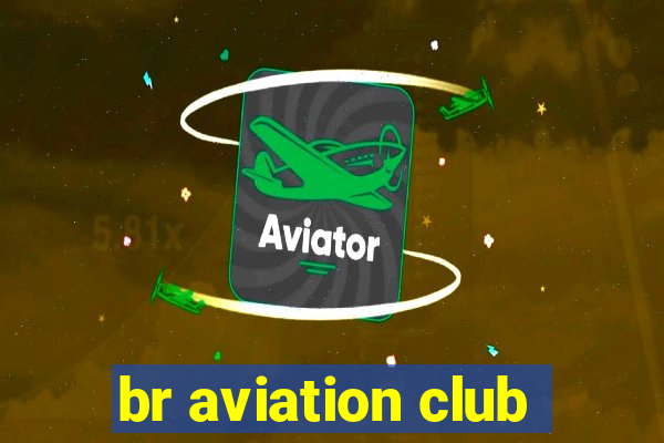 br aviation club